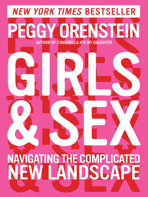Title details for Girls & Sex by Peggy Orenstein - Wait list